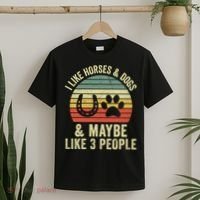 I Like Horses And Dogs And Maybe 3 People Horseback Riding Gift T-Shirt thumb 2
