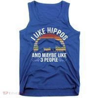 I Like Hippos And Maybe Like 3 People Hippopotamus Hippo Meaningful Gift Tank Top thumb 0