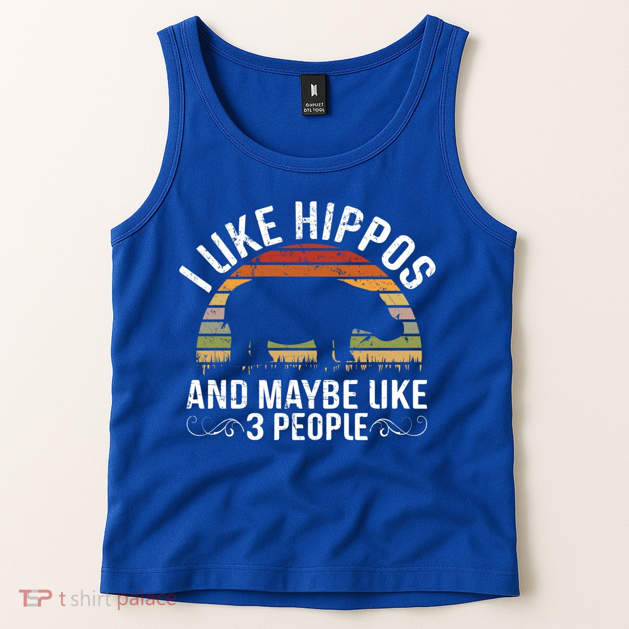 I Like Hippos And Maybe Like 3 People Hippopotamus Hippo Meaningful Gift Tank Top