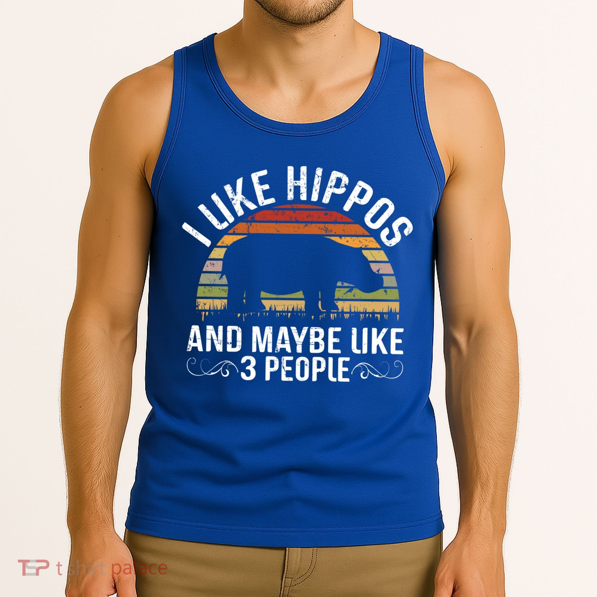 I Like Hippos And Maybe Like 3 People Hippopotamus Hippo Meaningful Gift Tank Top