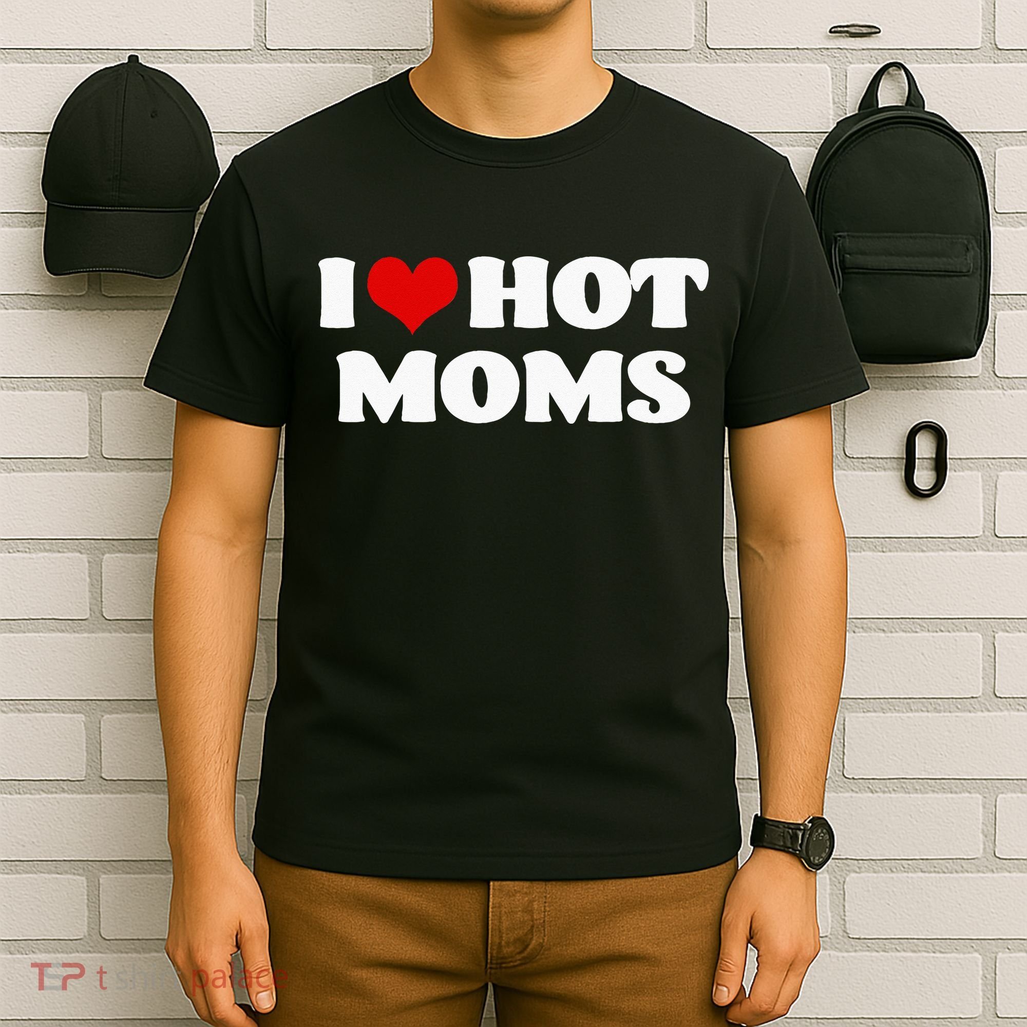 I Love Hot Moms Red Heart Hot Mother T-Shirt