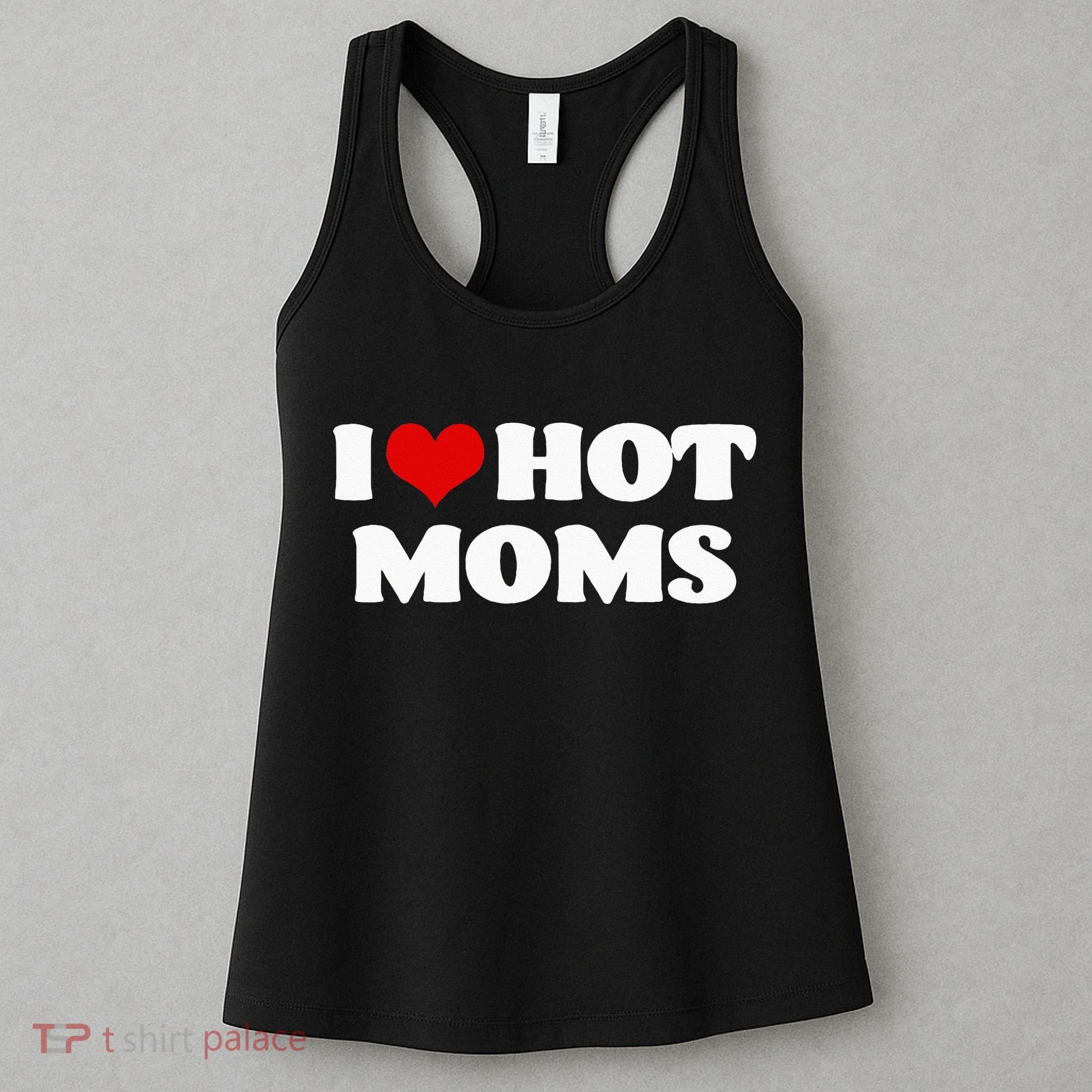 I Love Hot Moms Red Heart Hot Mother Women's Tank Top