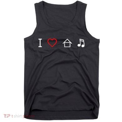 I Love House Music Tank Top