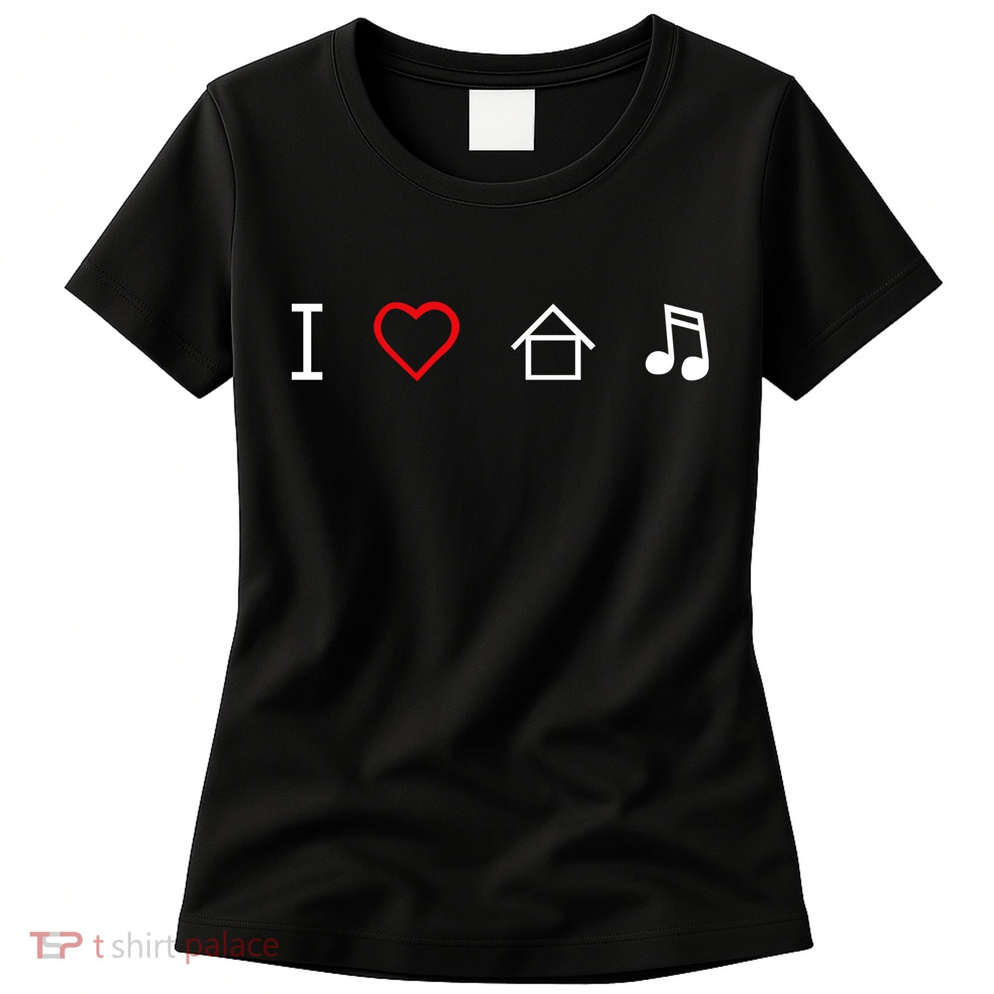 I Love House Music Women's T-Shirt