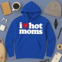 I Love Hot Moms Gift Hoodie thumb 3