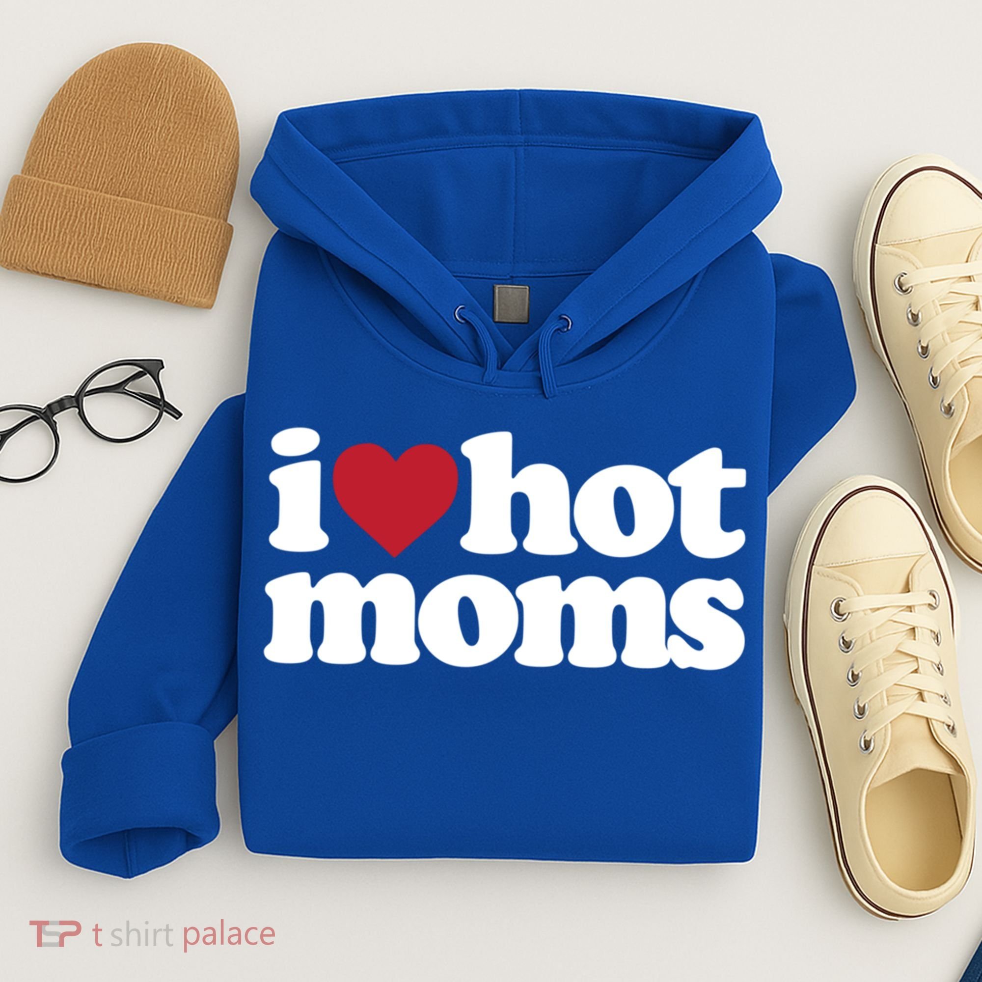 I Love Hot Moms Gift Hoodie