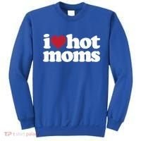 I Love Hot Moms Gift Sweatshirt thumb 0