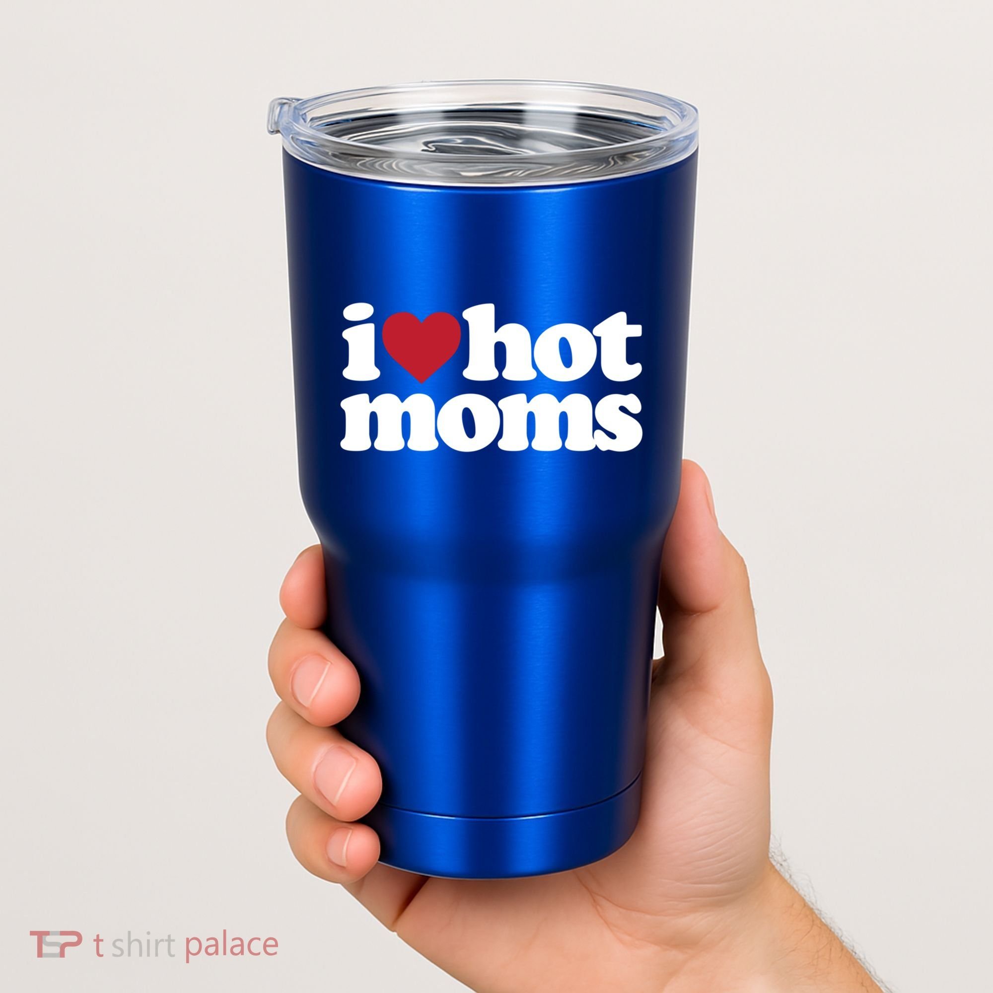 I Love Hot Moms Gift Tumbler