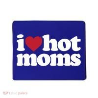 I Love Hot Moms Gift Mousepad thumb 0