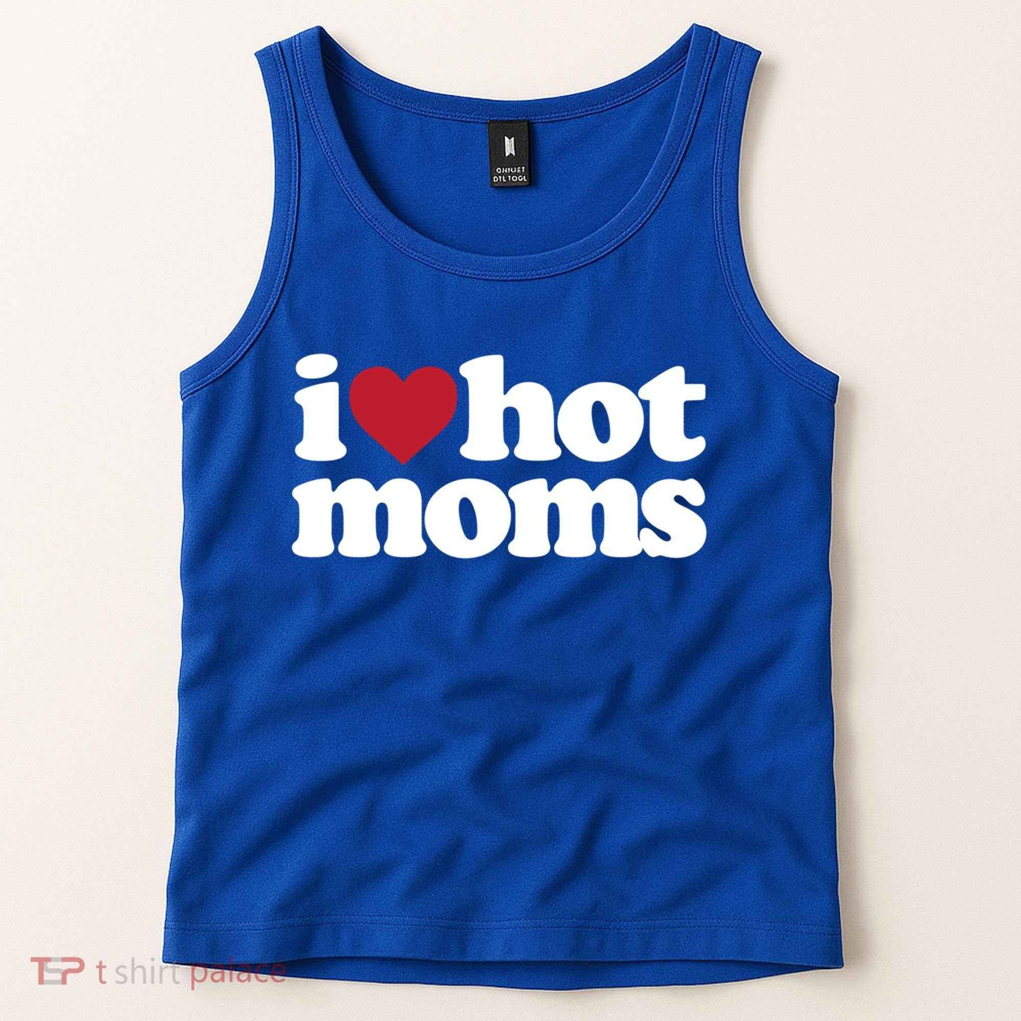 I Love Hot Moms Gift Tank Top