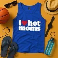 I Love Hot Moms Gift Tank Top thumb 4