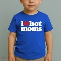 I Love Hot Moms Gift Toddler T-Shirt thumb 2