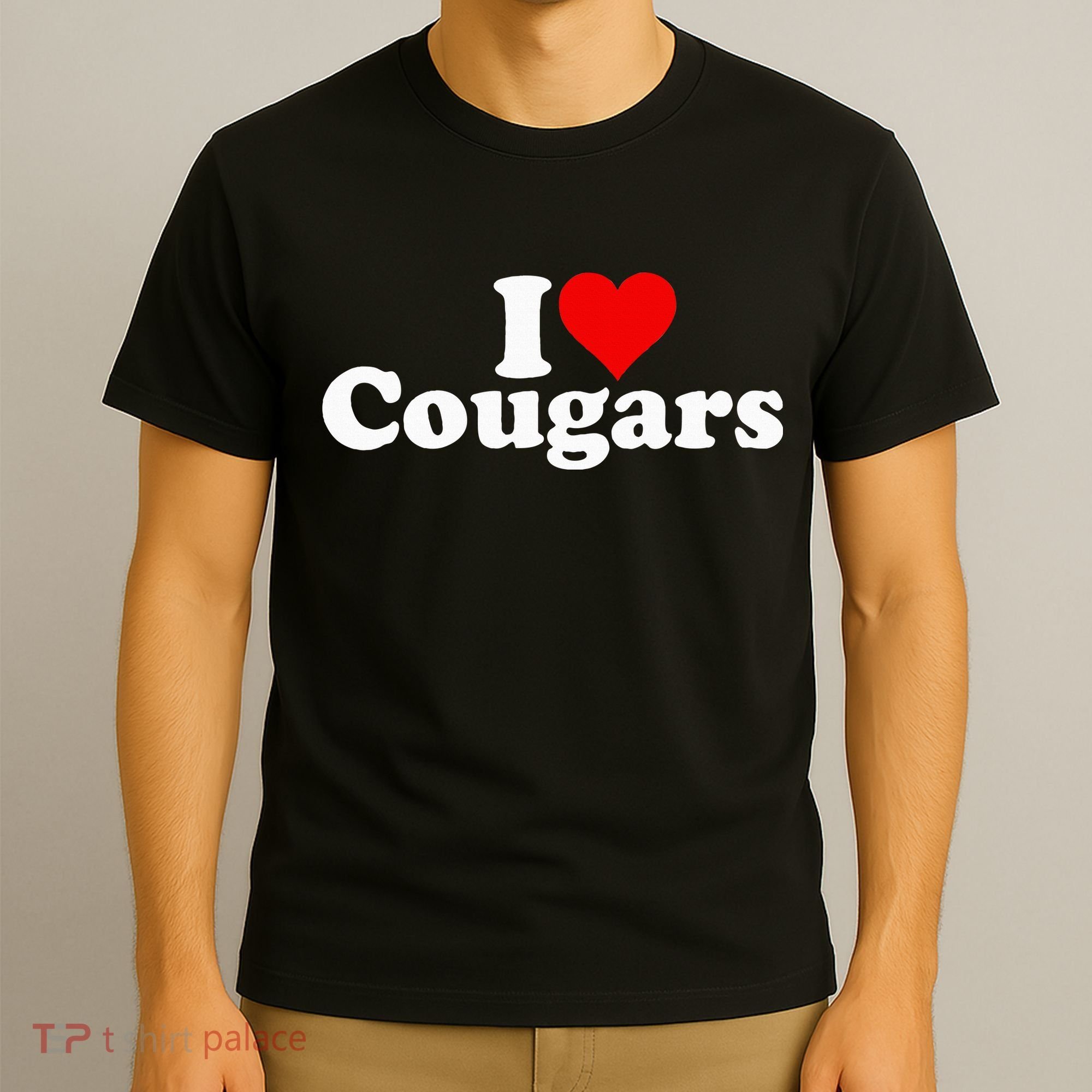 I LOVE HEART COUGARS SEXY OLDER T-Shirt