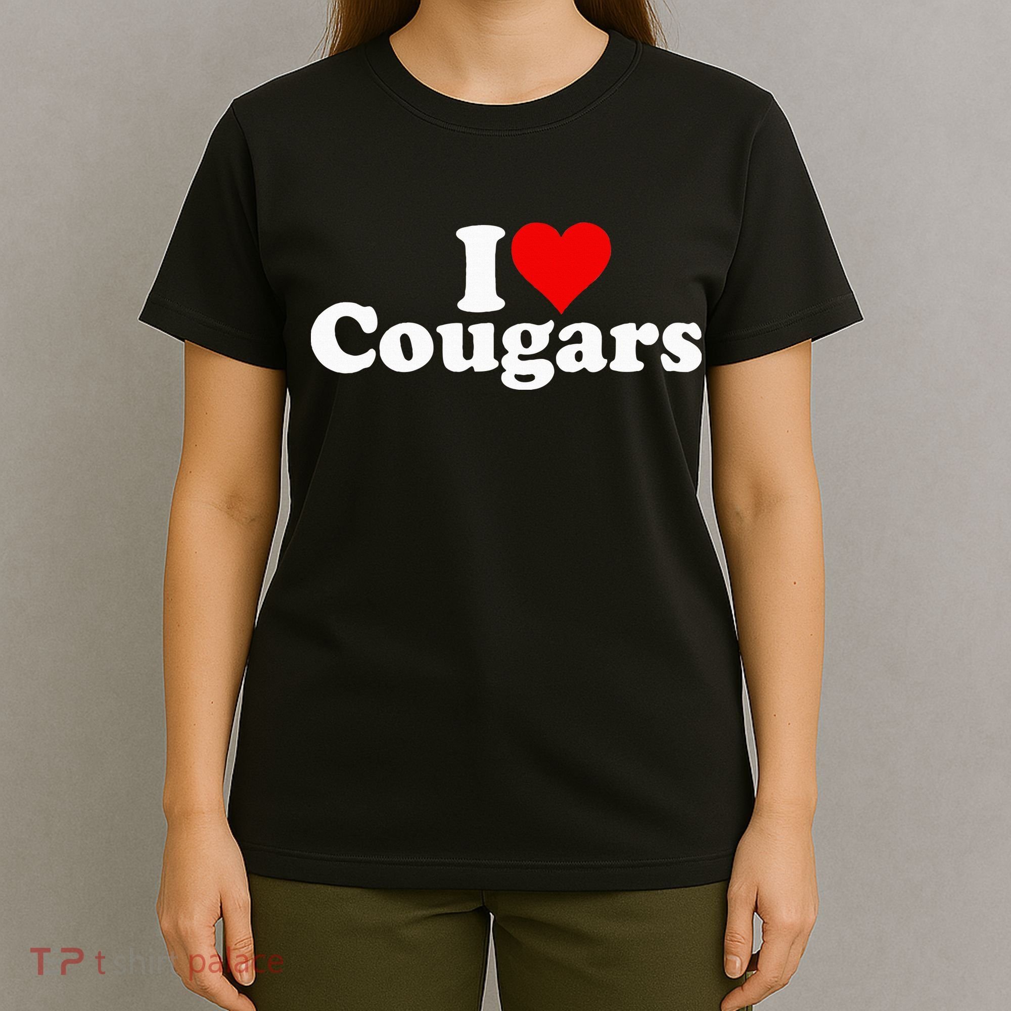 I LOVE HEART COUGARS SEXY OLDER T-Shirt
