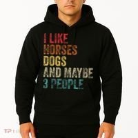 I Like Horses Dogs And Maybe 3 People Hoodie thumb 2