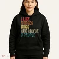 I Like Horses Dogs And Maybe 3 People Hoodie thumb 5