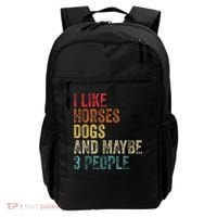 I Like Horses Dogs And Maybe 3 People Backpack thumb 0