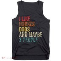 I Like Horses Dogs And Maybe 3 People Tank Top thumb 0