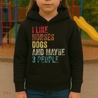 I Like Horses Dogs And Maybe 3 People Kids Hoodie thumb 3