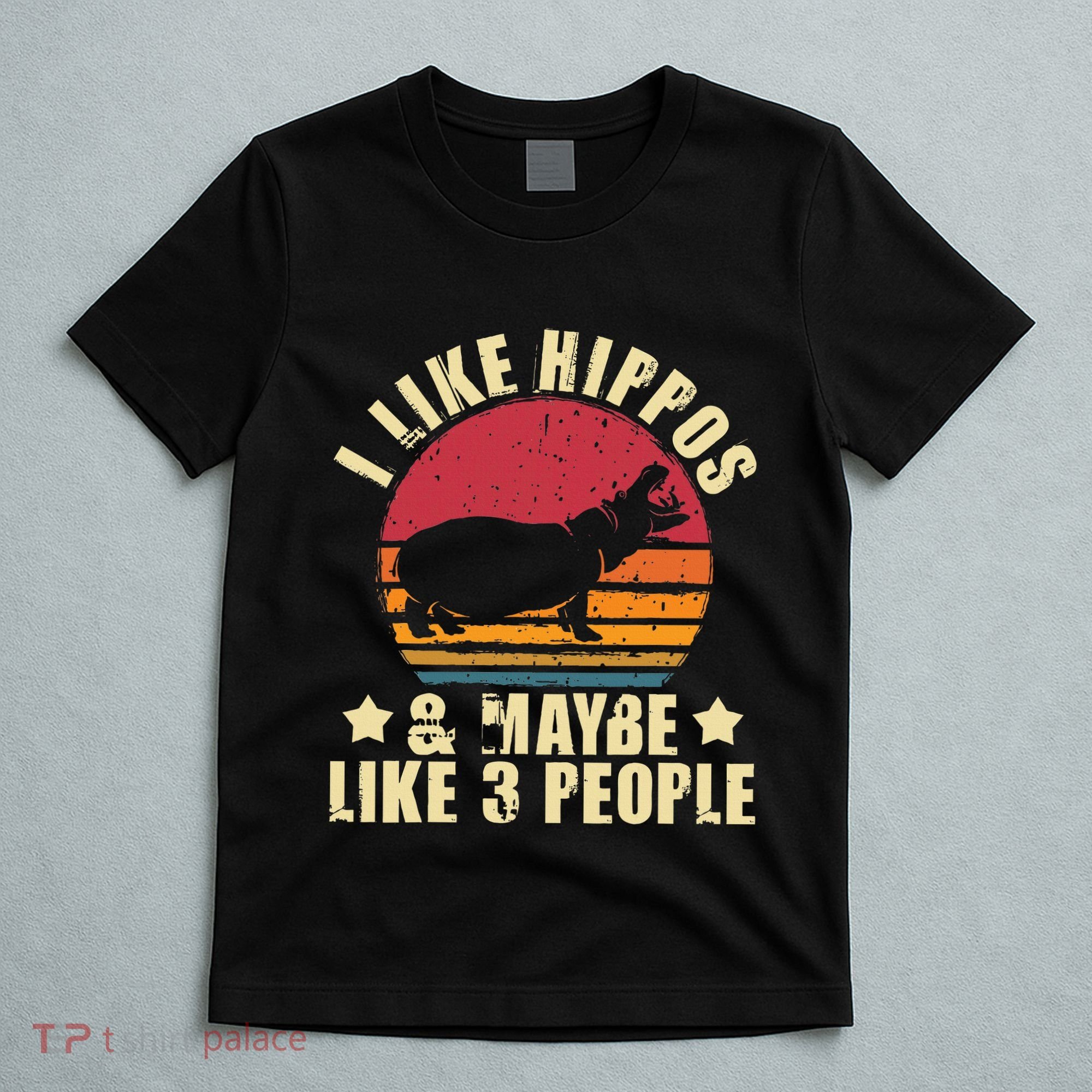 I Like Hippos & Maybe Like 3 People Zookeeper Hippopotamus T-Shirt
