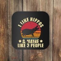 I Like Hippos & Maybe Like 3 People Zookeeper Hippopotamus Coaster thumb 0