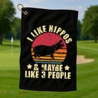 I Like Hippos & Maybe Like 3 People Zookeeper Hippopotamus Golf Towel thumb 1