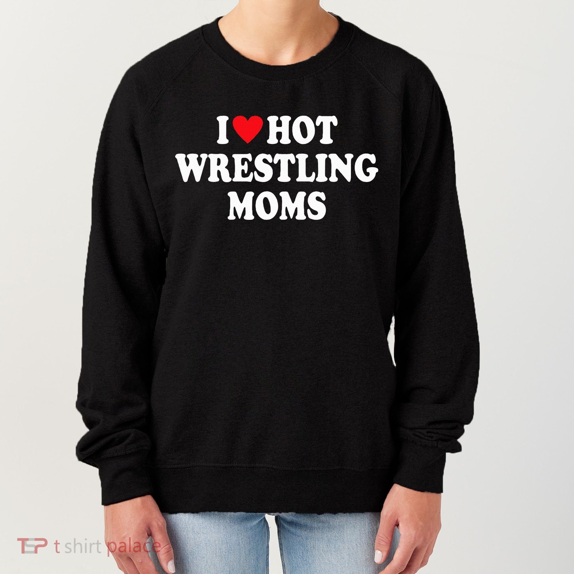 I Love Hot Wrestling Moms Groovy  Women's Sweatshirt
