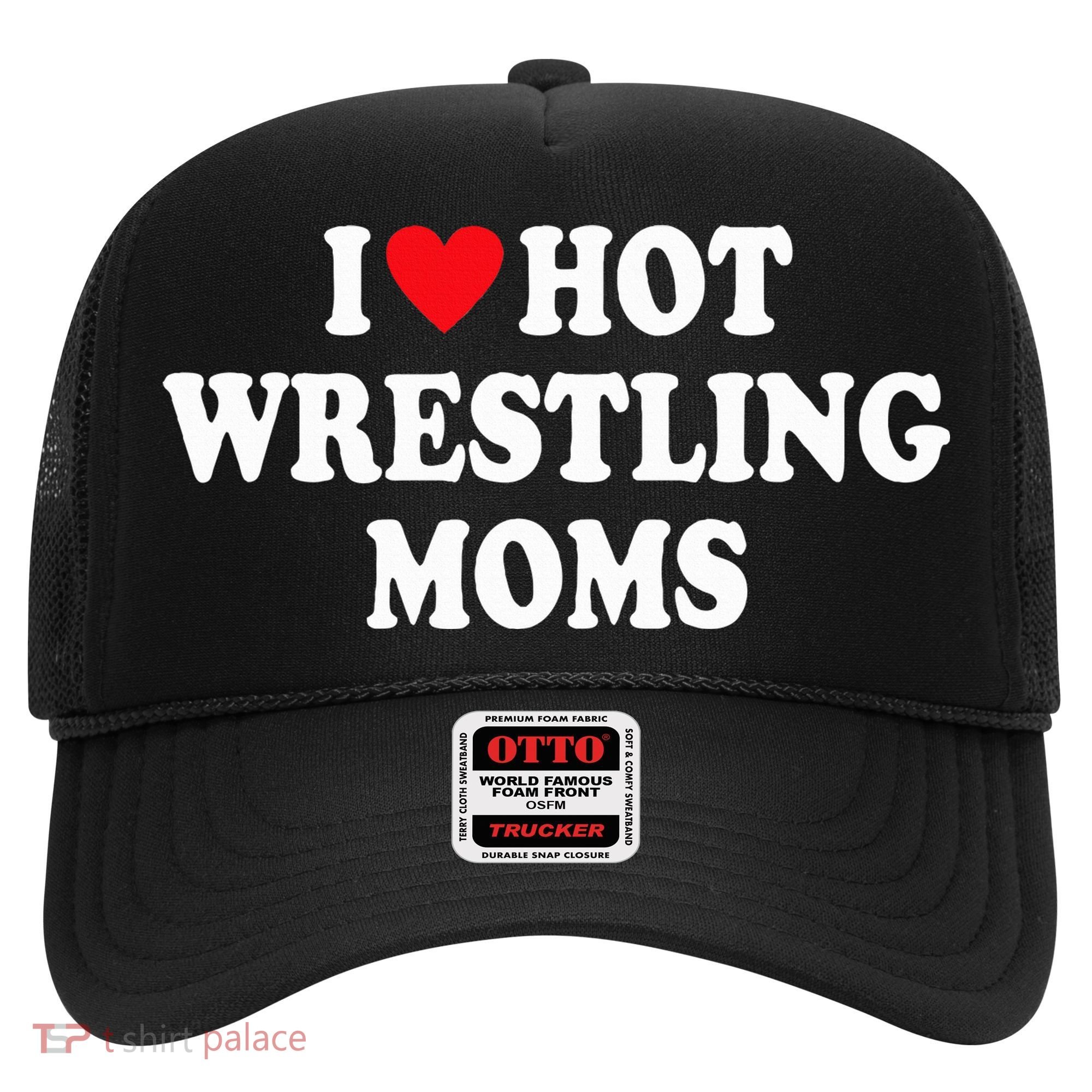 I Love Hot Wrestling Moms Groovy  Hat