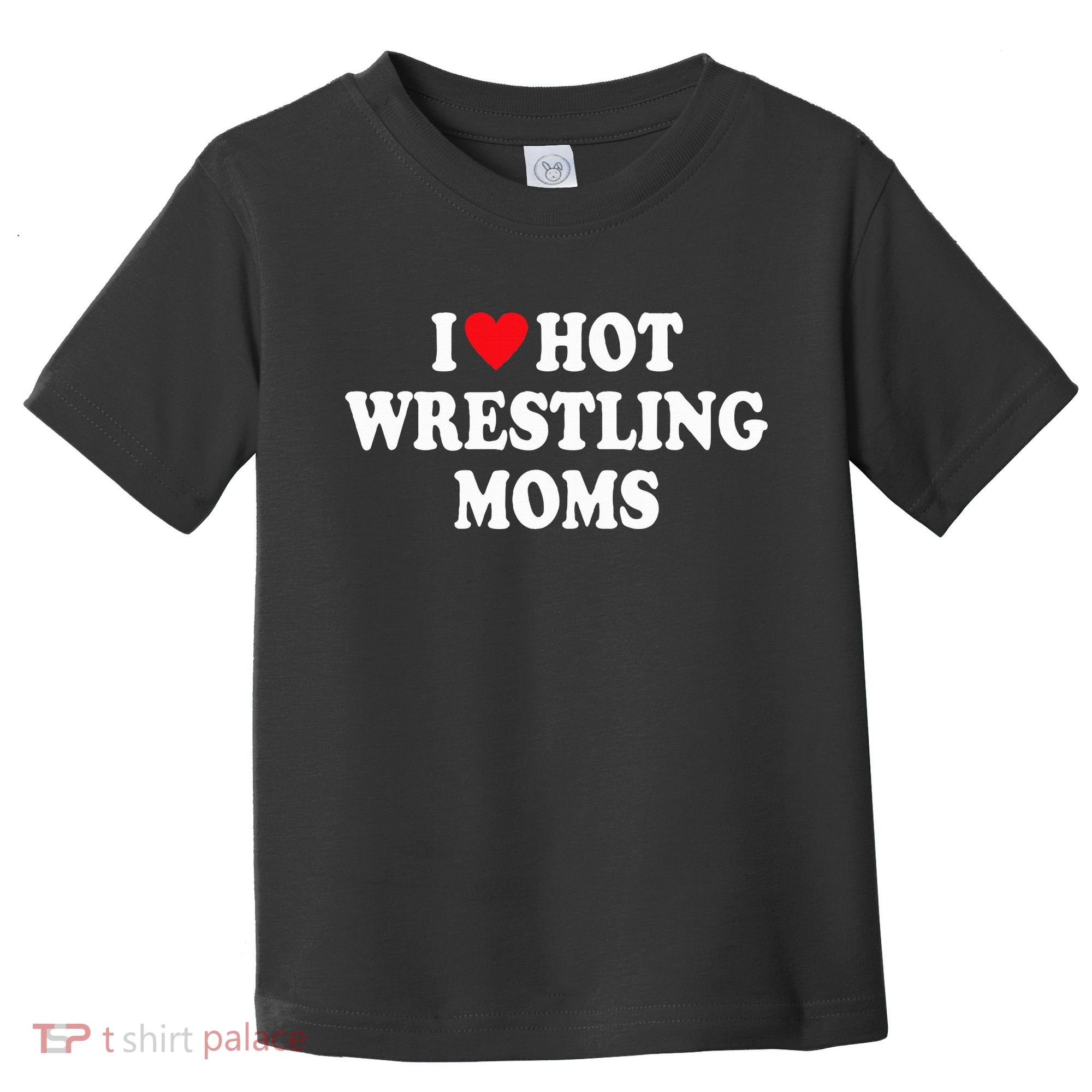 I Love Hot Wrestling Moms Groovy  Toddler T-Shirt
