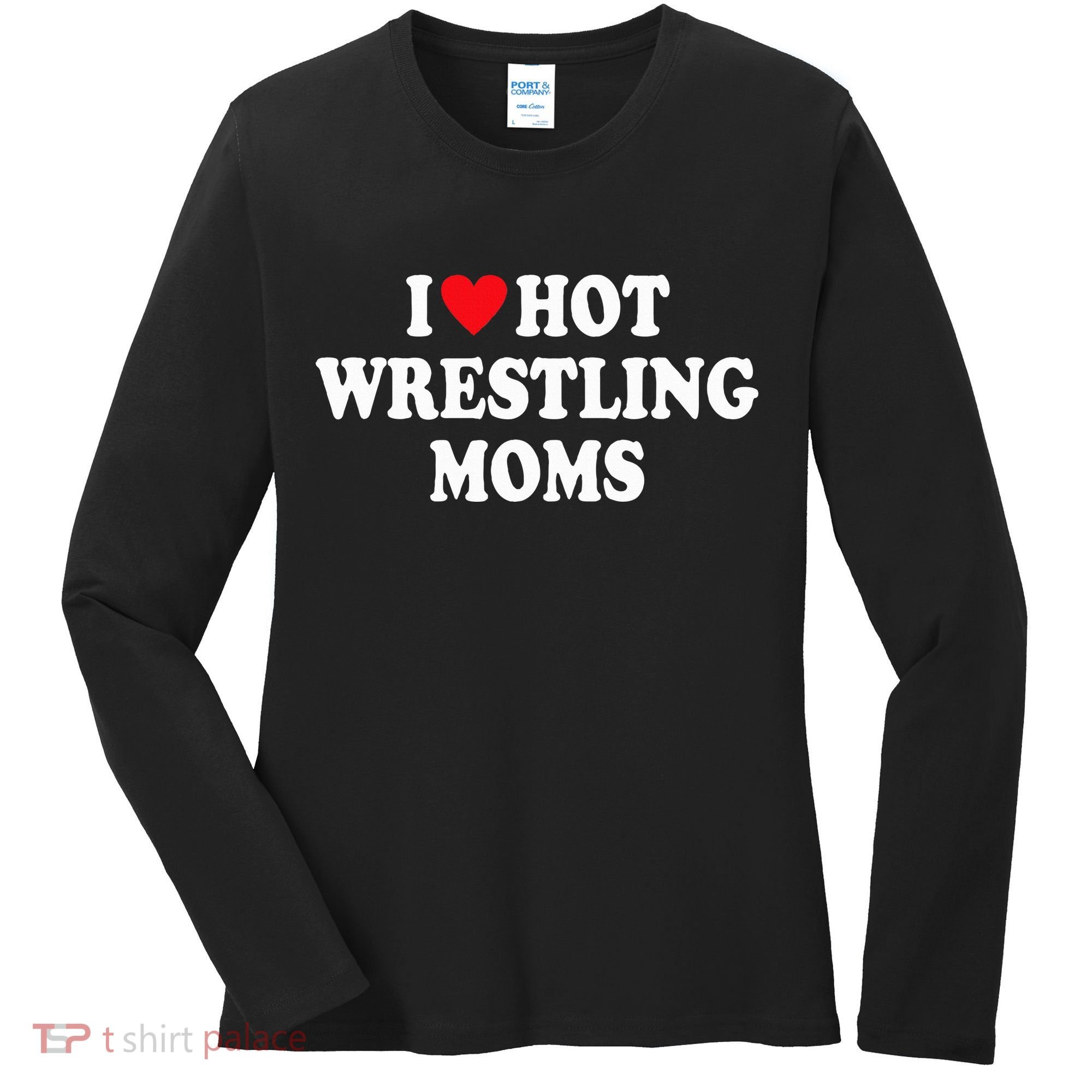 I Love Hot Wrestling Moms Groovy  Women's Long Sleeve Shirt