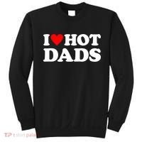 I Love Hot Dads I Heart Hot Dads Sweatshirt thumb 0