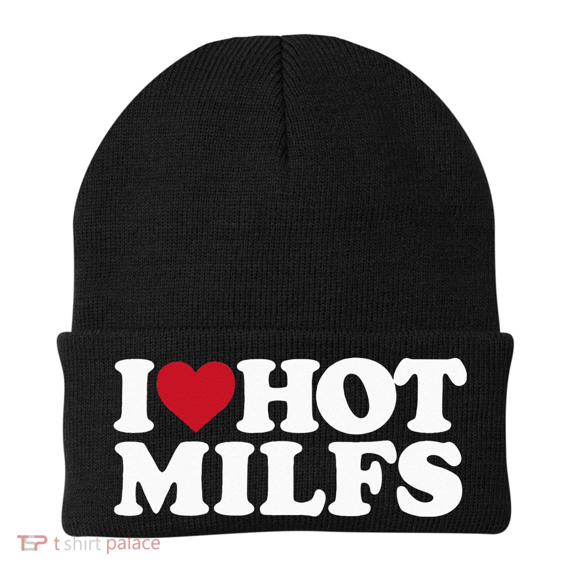 I LOVE HOT MILFS I HEART HOT MILFS Beanie