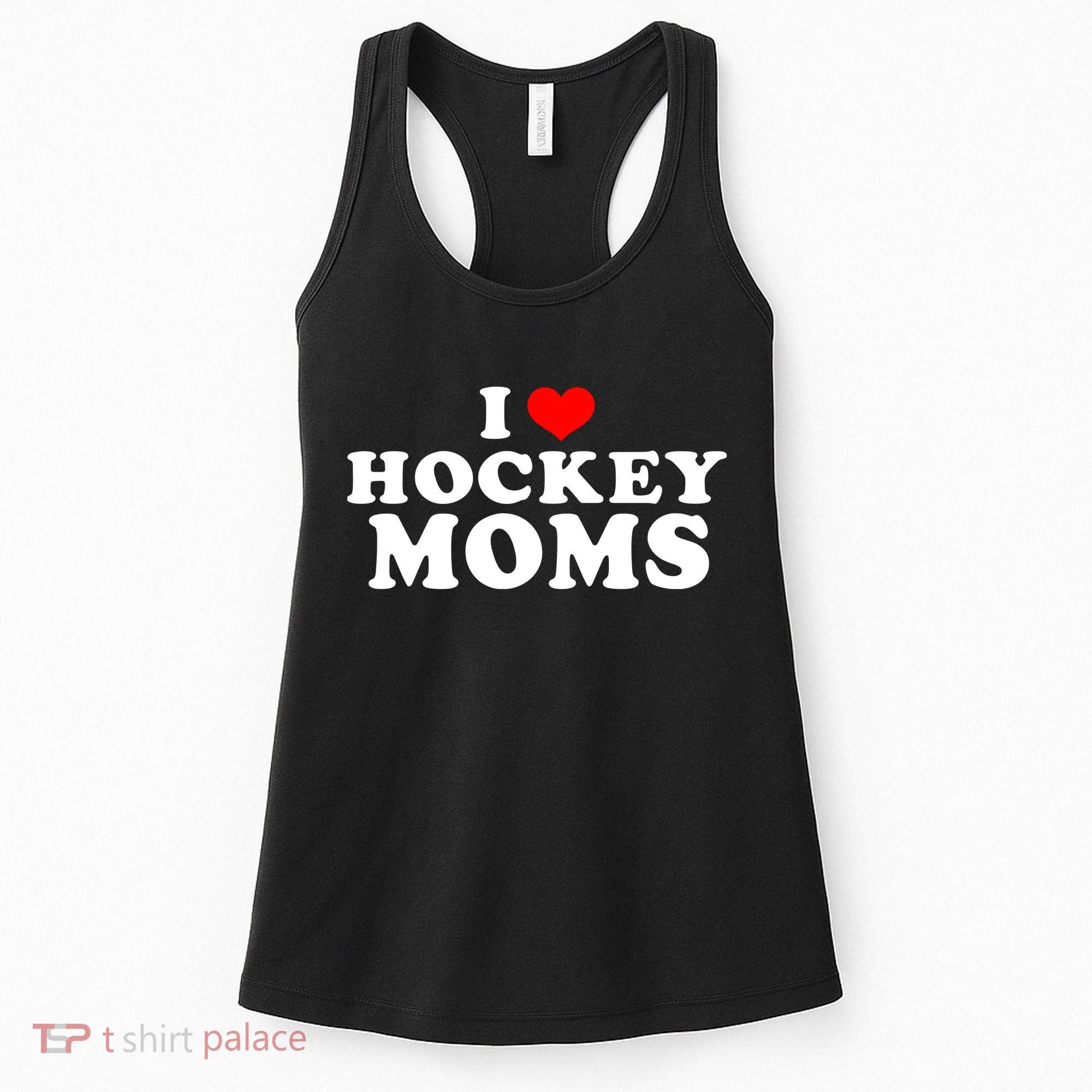 I Love Hockey Mom Funny Women's Tank Top