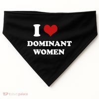 I Love Heart Dominant Women Funny Meme USA-Made Doggie Bandana thumb 0