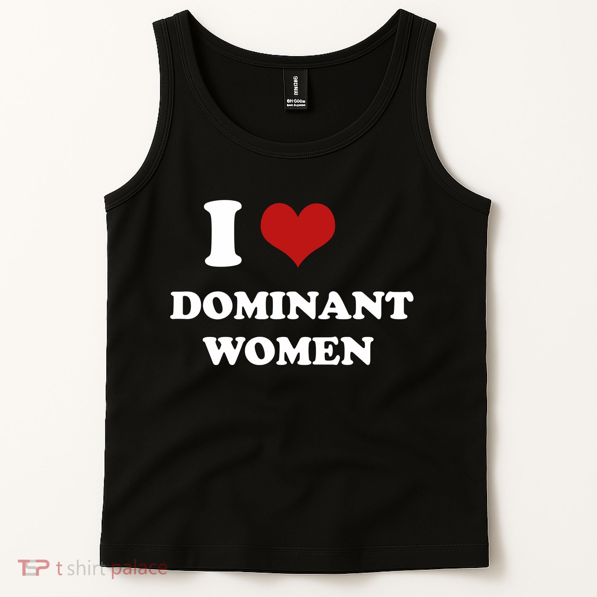 I Love Heart Dominant Women Funny Meme Tank Top
