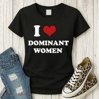 I Love Heart Dominant Women Funny Meme Women's T-Shirt thumb 3