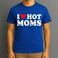 I Love Hot Moms I Heart Hot Moms Love Hot Moms T-Shirt thumb 3