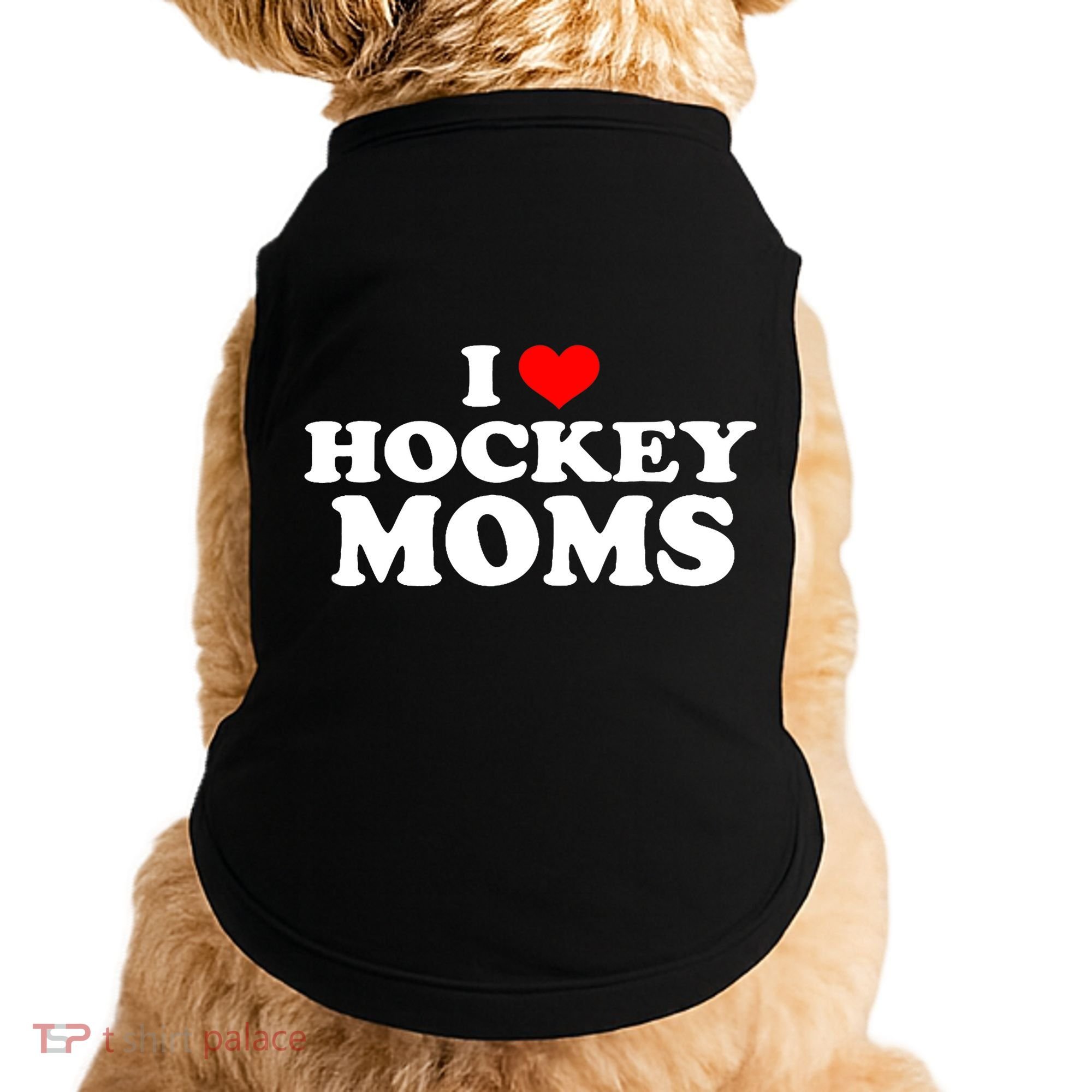I Love Hockey Moms Funny Doggie Tank