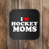 I Love Hockey Moms Funny Coaster thumb 0