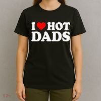 I Love Hot Dads I Heart Hot Dads Love Hot Dads T-Shirt thumb 4