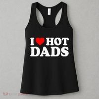 I Love Hot Dads I Heart Hot Dads Love Hot Dads Women's Tank Top thumb 3