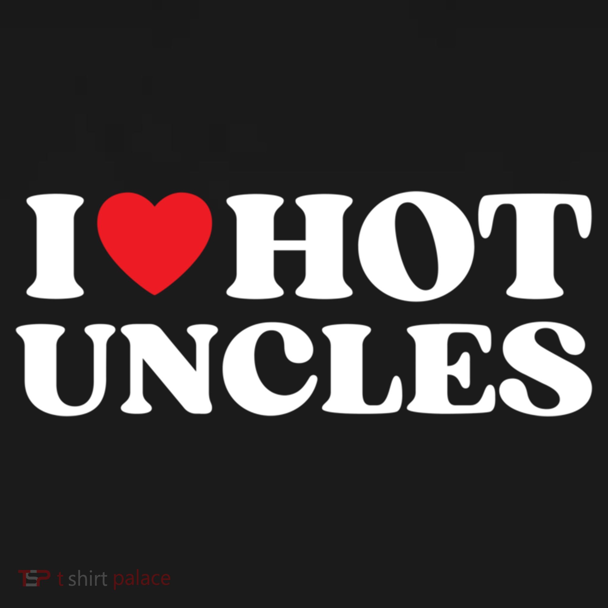 I Love Hot Uncles Family My Favorite Uncle Uncle's Day Gift Bucket Hat