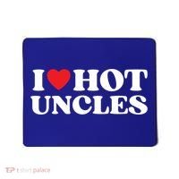 I Love Hot Uncles Family My Favorite Uncle Uncle's Day Gift Mousepad thumb 0
