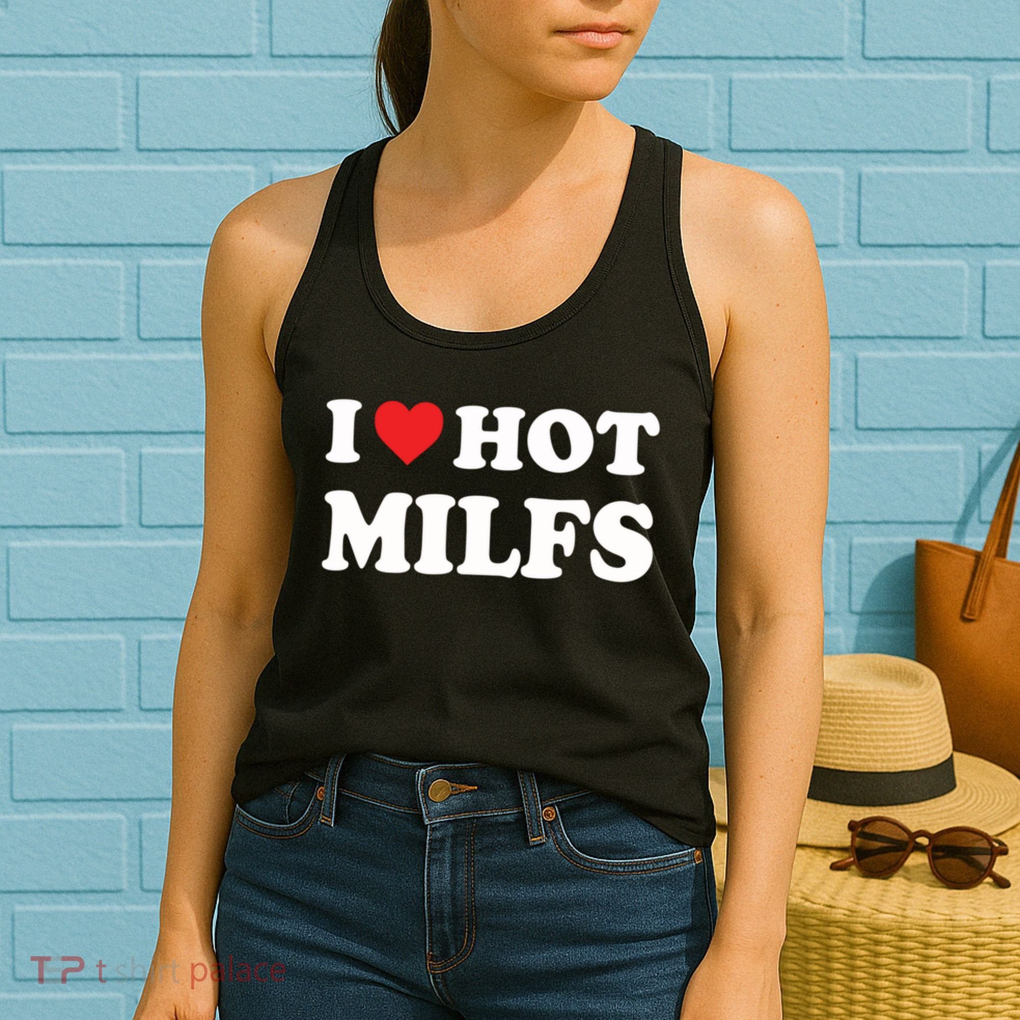 I Love Hot Milfs Red Heart I Heart Hot Moms Milfs Women's Tank Top