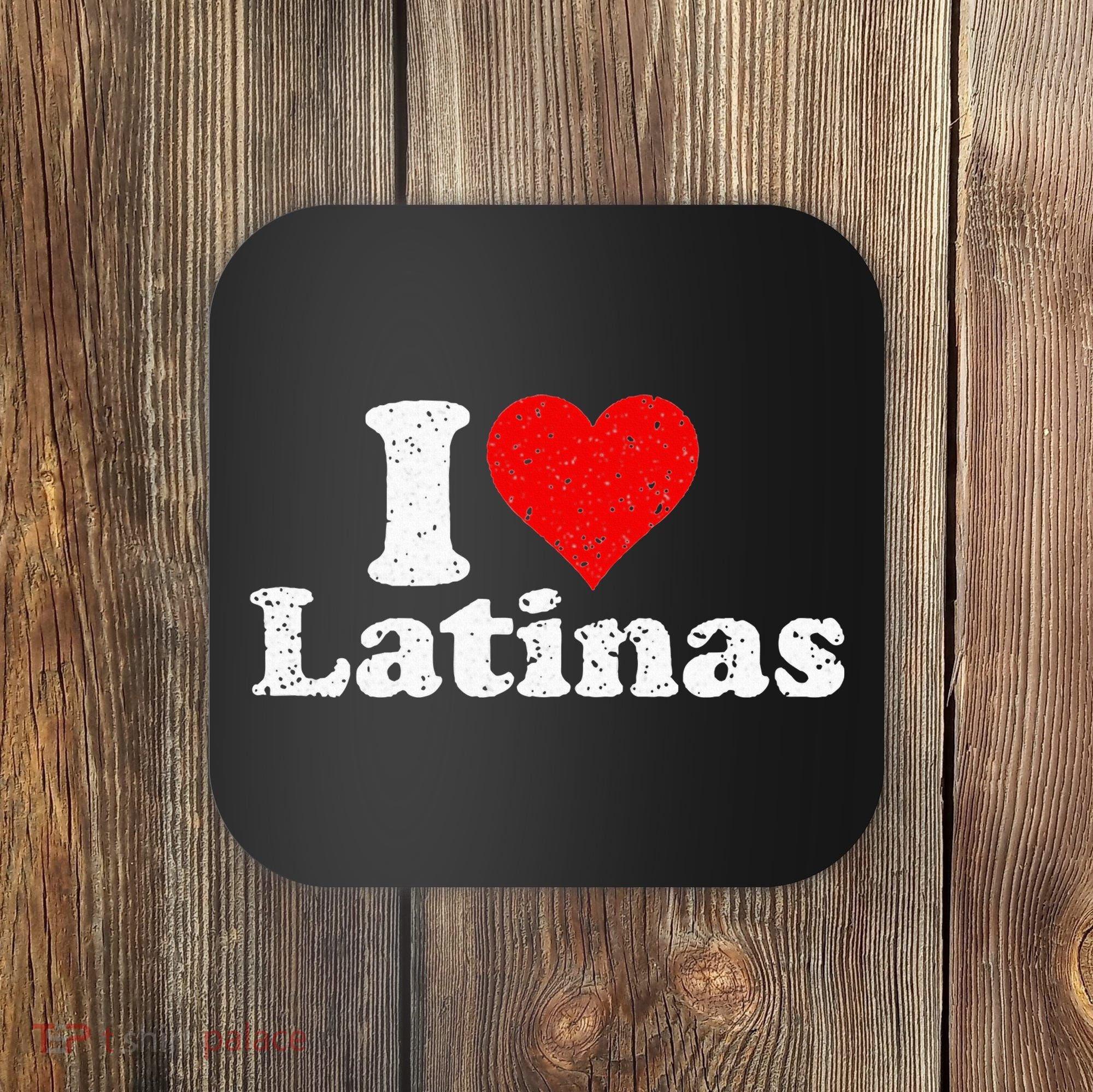 I Love Heart Latinas Girlfriend Wife Coaster