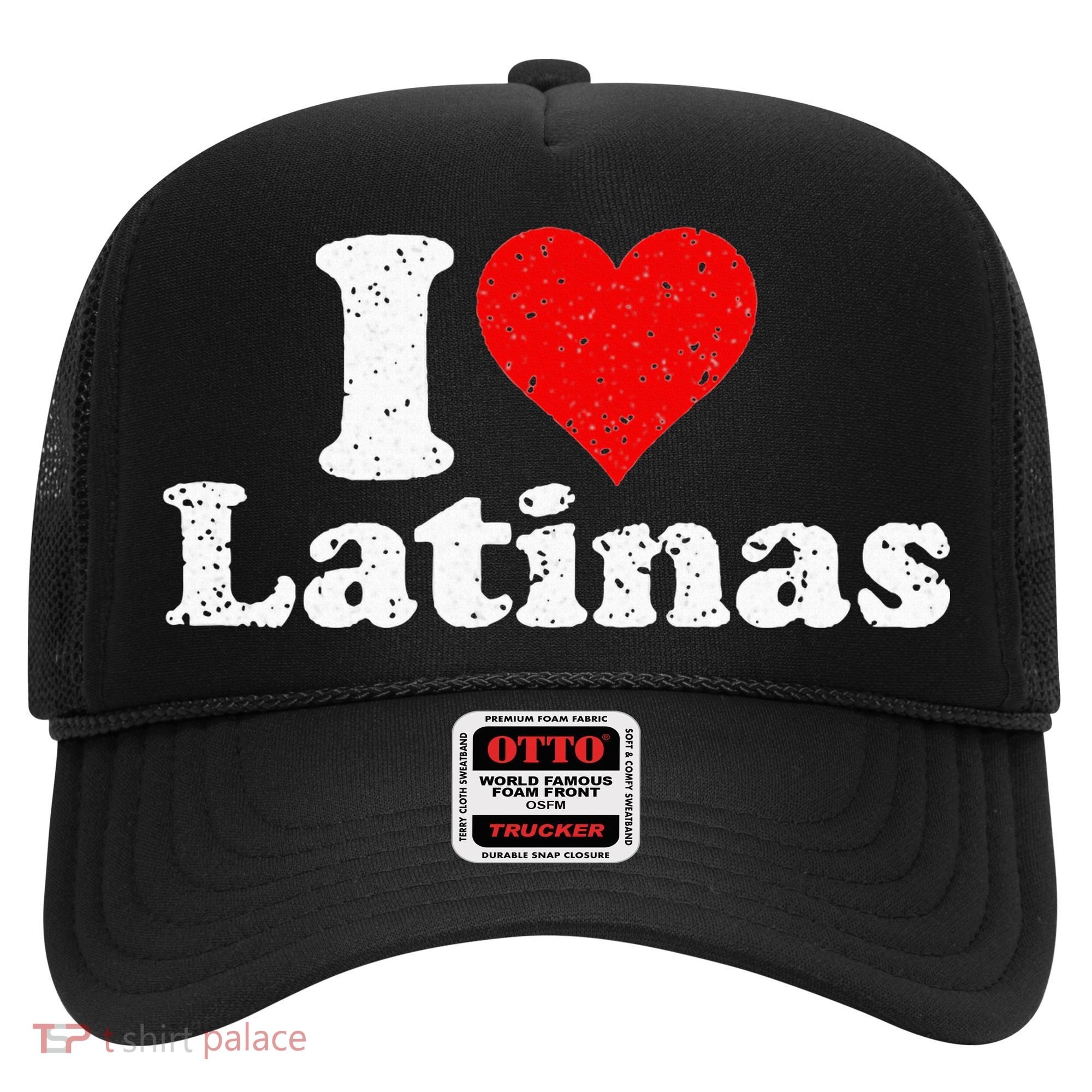 I Love Heart Latinas Girlfriend Wife Hat