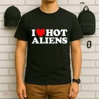 I Love Hot Aliens Funny Extraterrestrial Scifi Et Space Ufo T-Shirt thumb 6