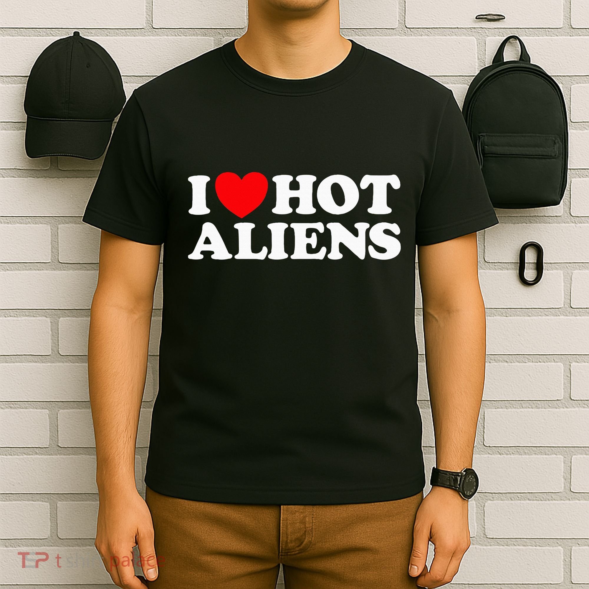 I Love Hot Aliens Funny Extraterrestrial Scifi Et Space Ufo T-Shirt