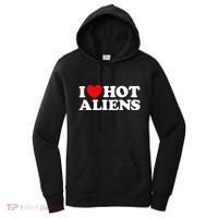 I Love Hot Aliens Funny Extraterrestrial Scifi Et Space Ufo Women's Hoodie thumb 0