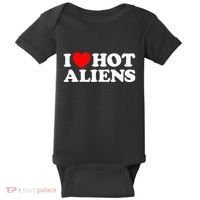 I Love Hot Aliens Funny Extraterrestrial Scifi Et Space Ufo Baby Bodysuit thumb 0